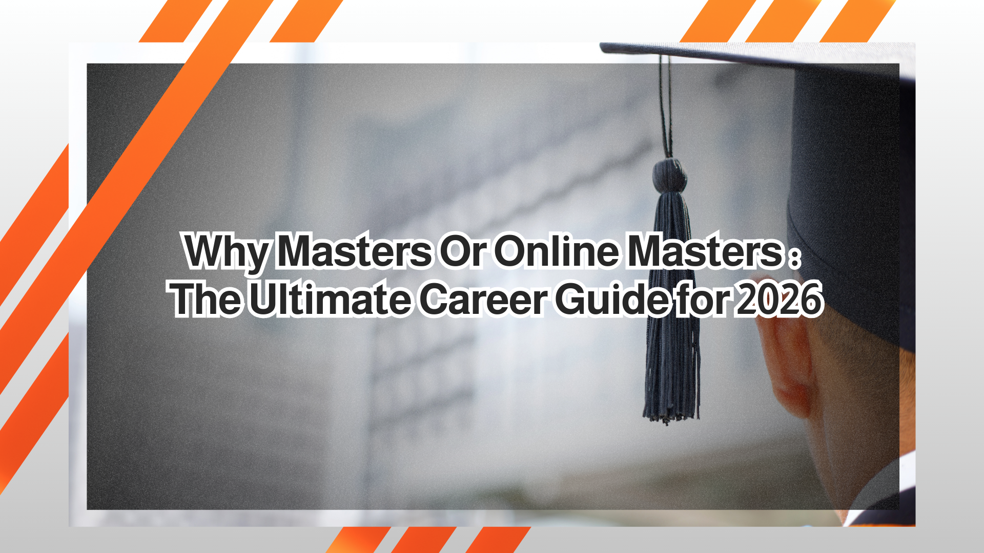 Why Masters and Why Online Masters: The Ultimate Career Guide for 2026